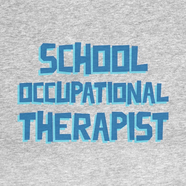 School Occupational Therapist by Designs by Eliane